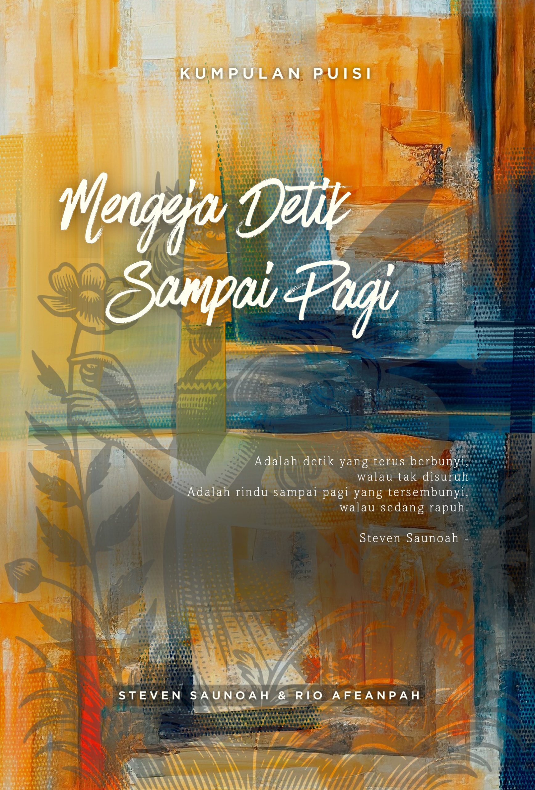 Mengeja Detik Sampai Pagi