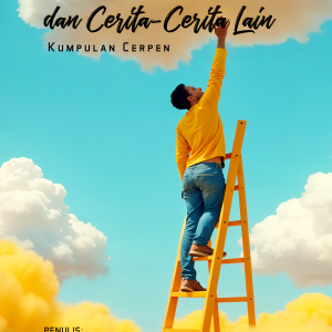 Jadilah Kau Baru dan Cerita Cerita Lain